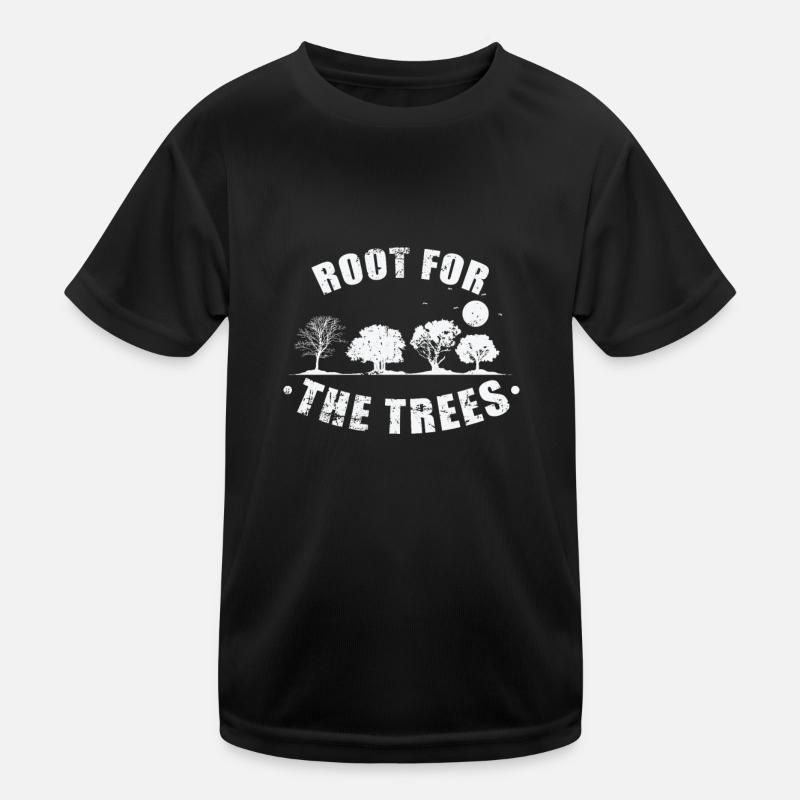 Root for the Trees Nature Forests Leaves Kids Functional T-Shirt