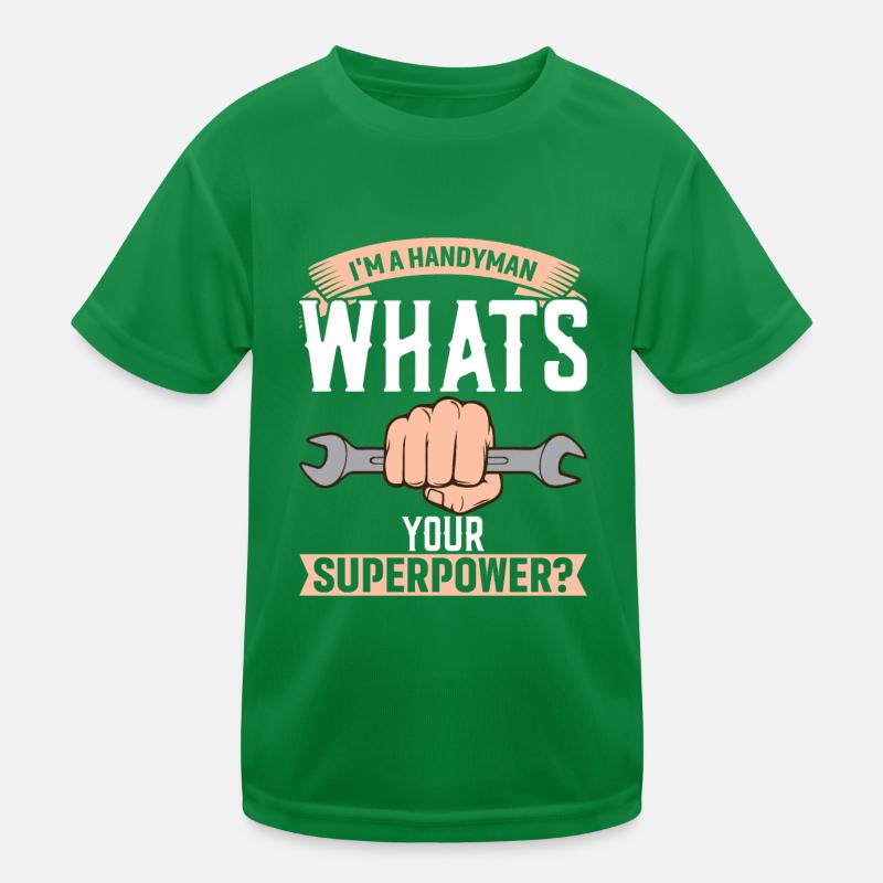 Ich Bin Ein Handwerker - Was Ist Deine Superkraft? Kinder Funktions-T-Shirt