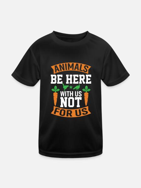 Animals are with us here not for us - Kids Functional T-Shirt - black - Front