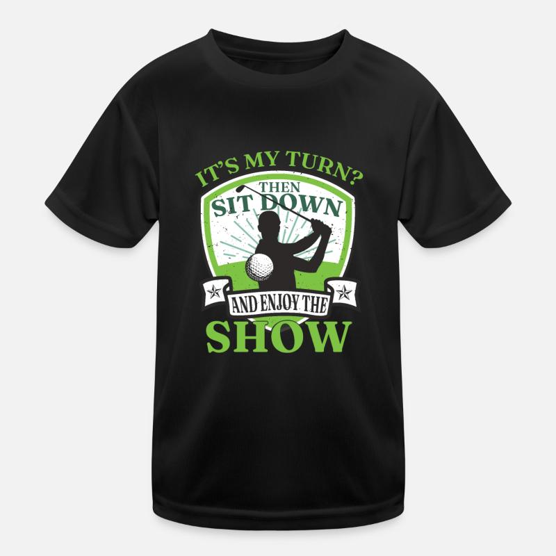 Genießen Sie die Show Golfen Lustiges Golf Kinder Funktions-T-Shirt