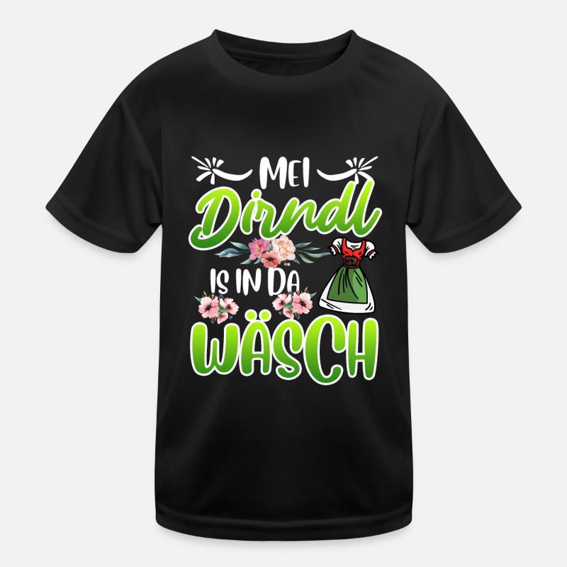 Mein Dirndl is in da Wäsch Bayerisches Dirndl Shir Kinder Funktions-T-Shirt