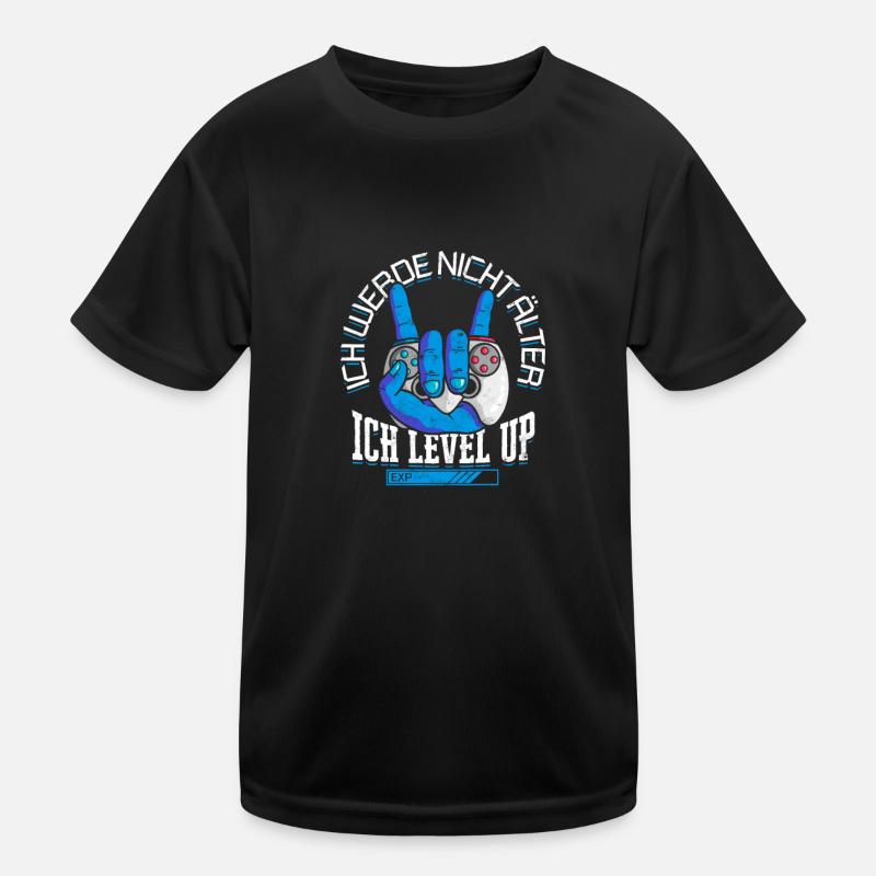 ICH WERDE NICHT ÄLTER ICH LEVEL UP - Geburtstag Kids Functional T-Shirt