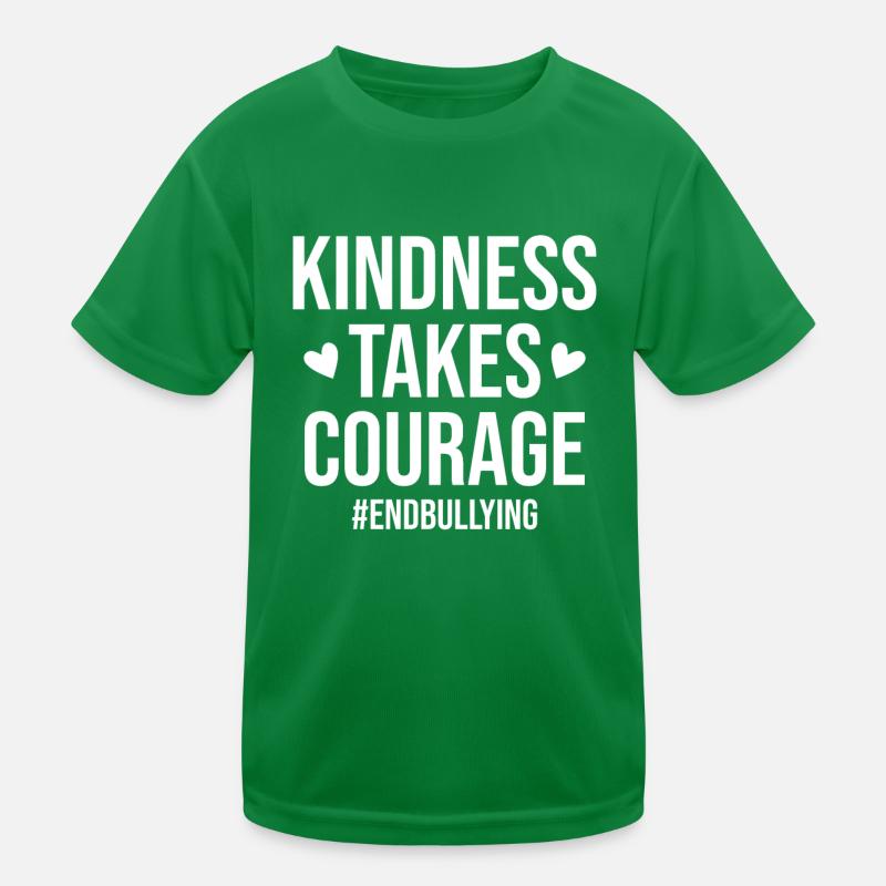 Kindness Takes Courage Bullying Prevention End Kids Functional T-Shirt