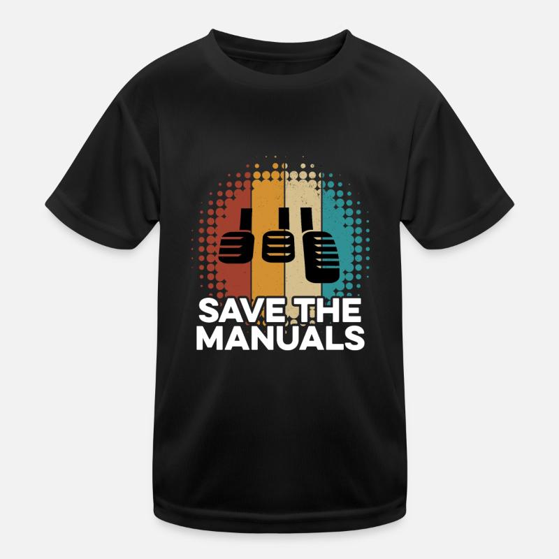 Save The Manuals Manual Shift Speed Manual Kids Functional T-Shirt