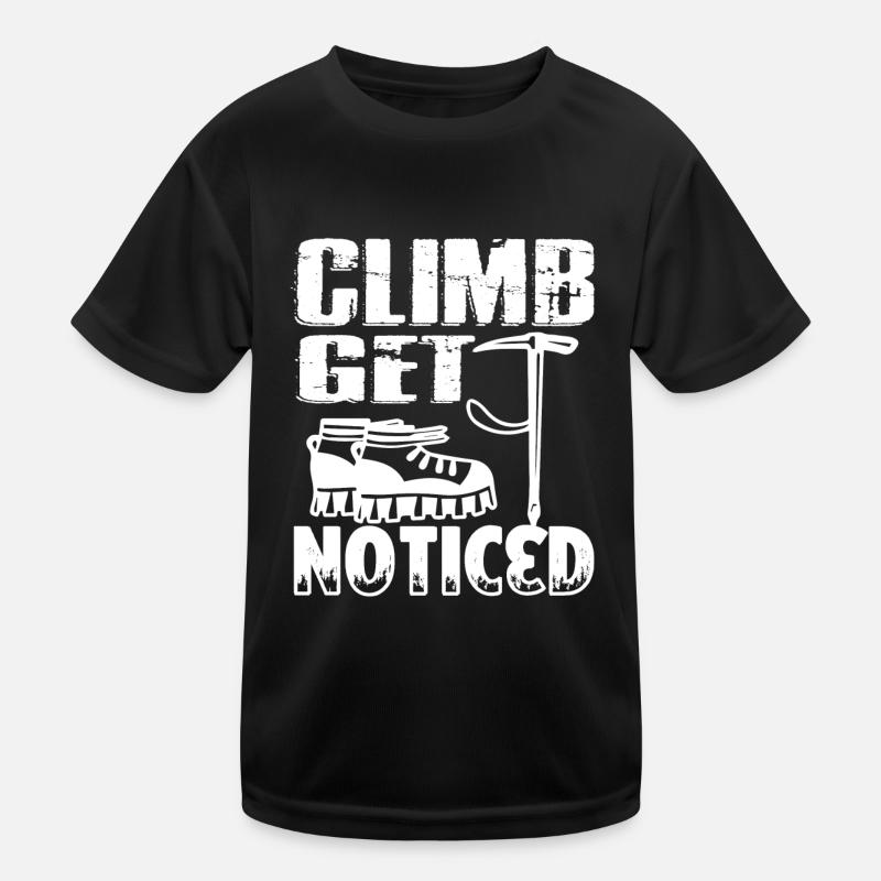 Climbing Climb Get Noticed Kids Functional T-Shirt