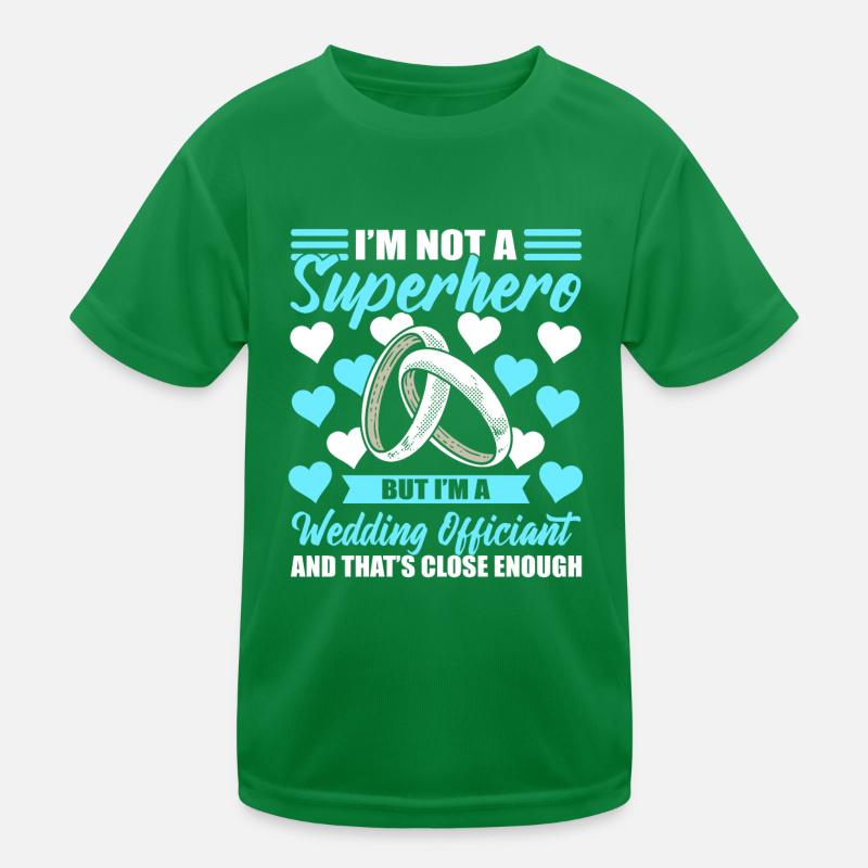 Ich bin kein Superheld, ich bin Hochzeitsoffizier Kinder Funktions-T-Shirt