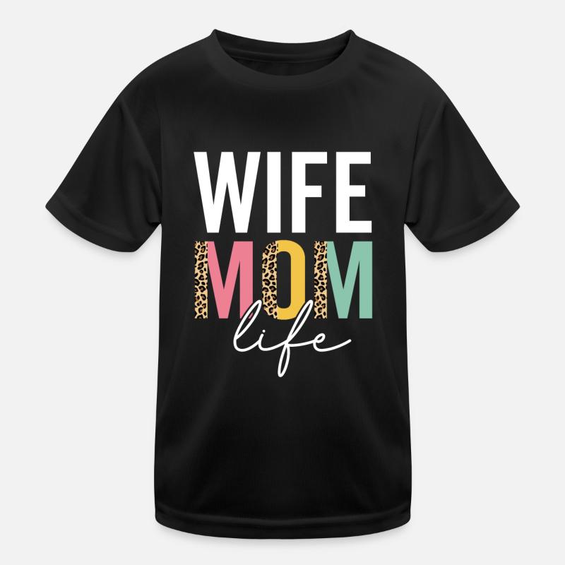 Ehefrau Mama Leben Lustig Mama Leopard Ehefrau Gepard Mama Kinder Funktions-T-Shirt