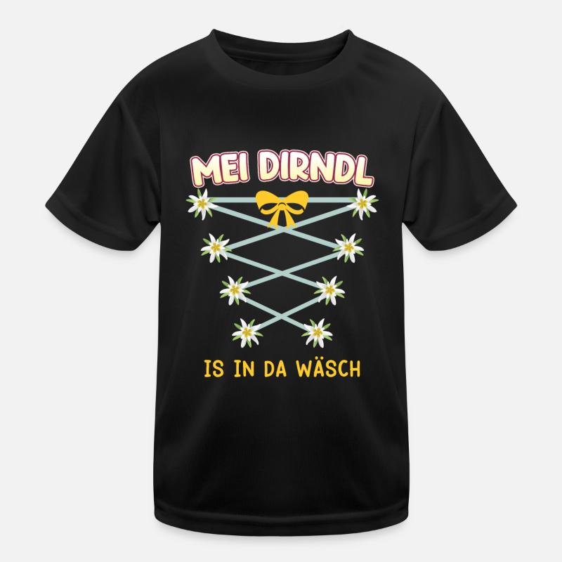 Mein Dirndl is in da Wäsch Bayerisches Dirndl Shir Kinder Funktions-T-Shirt