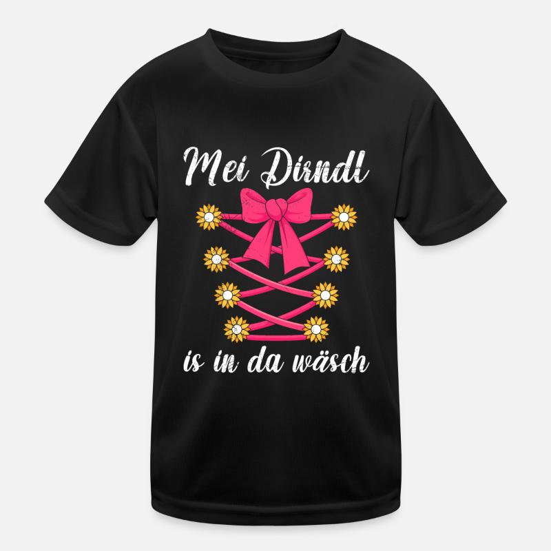 Mein Dirndl is in da Wäsch Bayerisches Dirndl Shir Kinder Funktions-T-Shirt