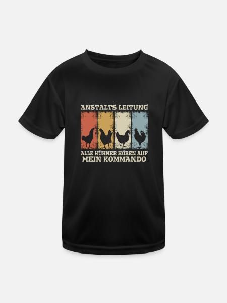 Anstaltleitung Alle Hühner Hören Auf Mein Kommando - Kinder Funktions-T-Shirt - Schwarz - Vorne