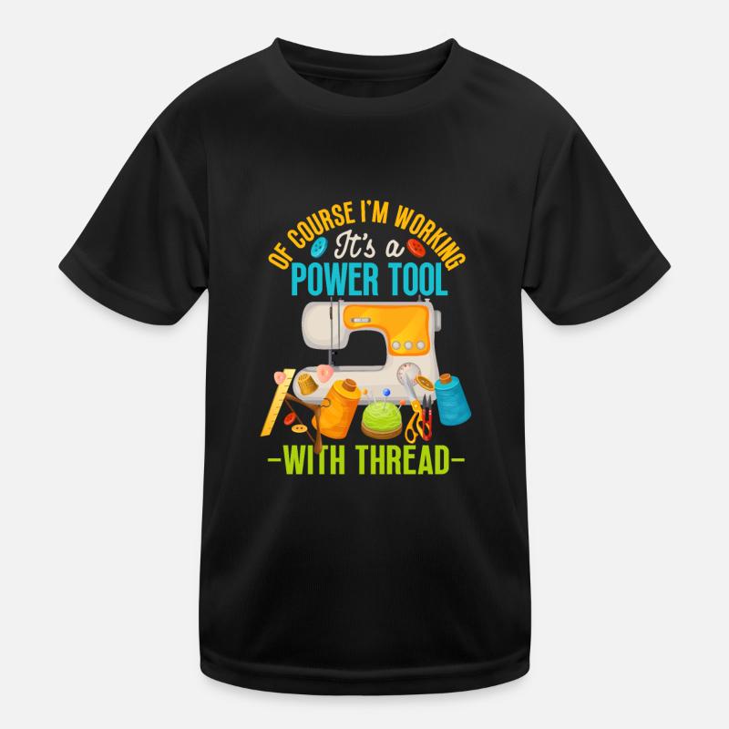 Of course I work It's a power tool Kids Functional T-Shirt