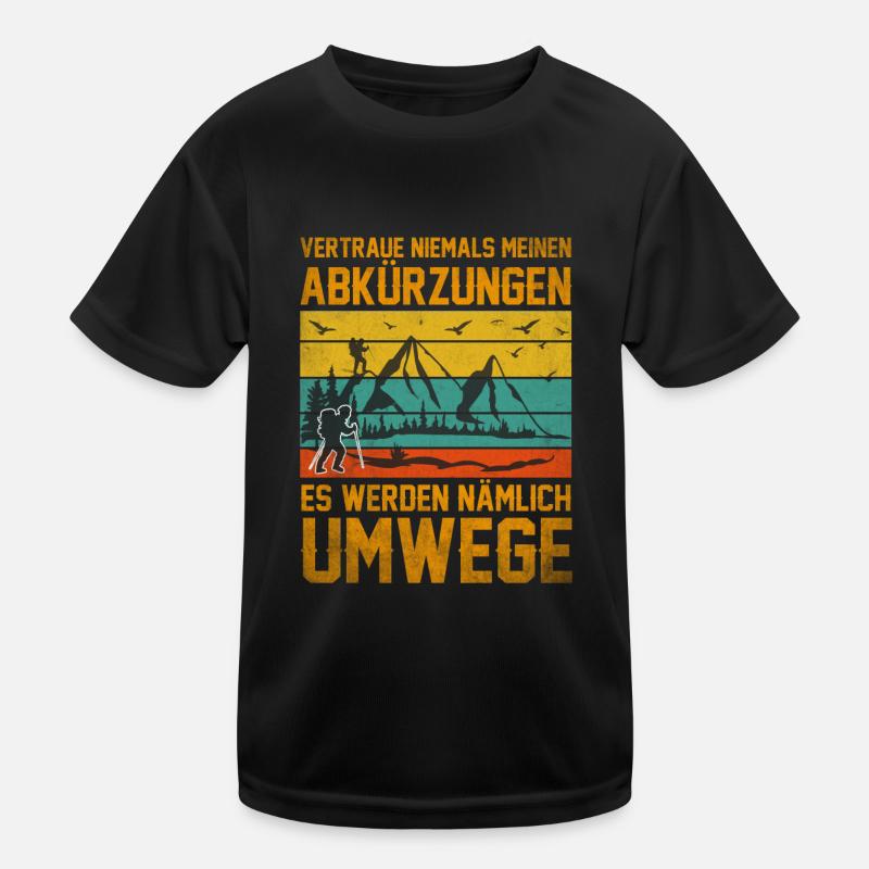 Wanderer Humor Wanderer Wandern Wanderausflug Kinder Funktions-T-Shirt