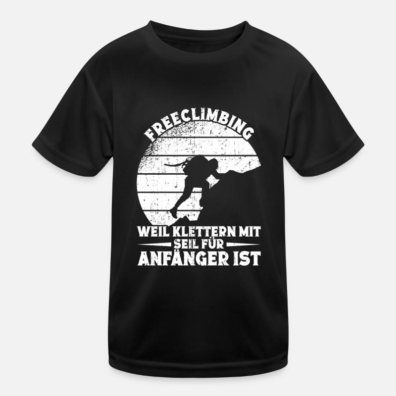 Klettern Freeclimbing Kletterer Freeclimber Kinder Funktions-T-Shirt