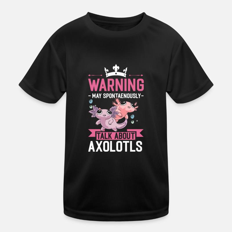 Warning Talk About Axolotls Molch Salamander Kinder Funktions-T-Shirt