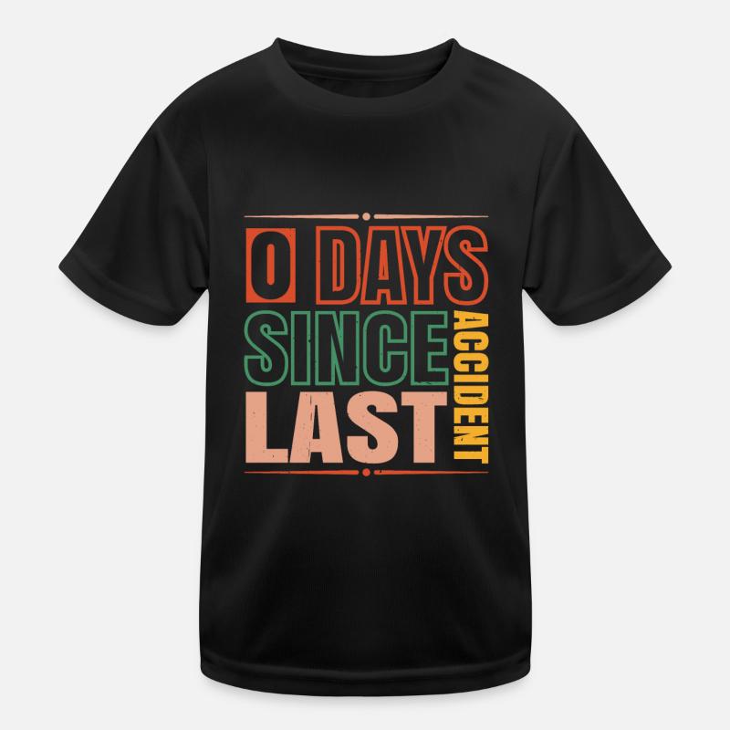 0 Days Since Last Accident 14 Kids Functional T-Shirt