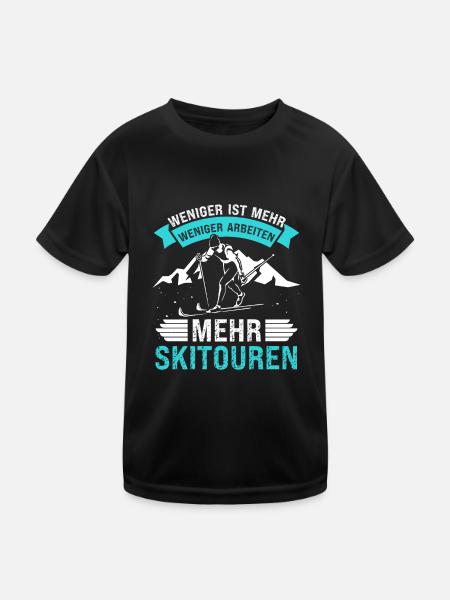 Ski Tour Weniger Arbeiten Mehr Skitouren - Kinder Funktions-T-Shirt - Schwarz - Vorne