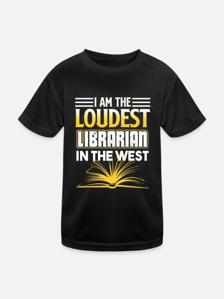 Librarian Loudest Librarian In The West - Kids Functional T-Shirt - black - Front