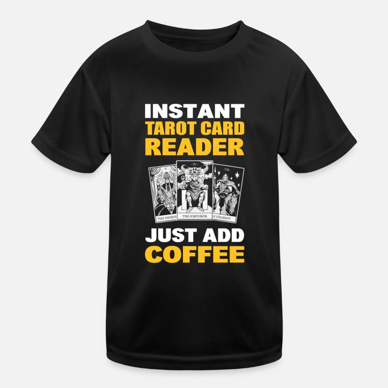 Instant Tarotkartenleser Einfach Kaffee Kinder Funktions-T-Shirt