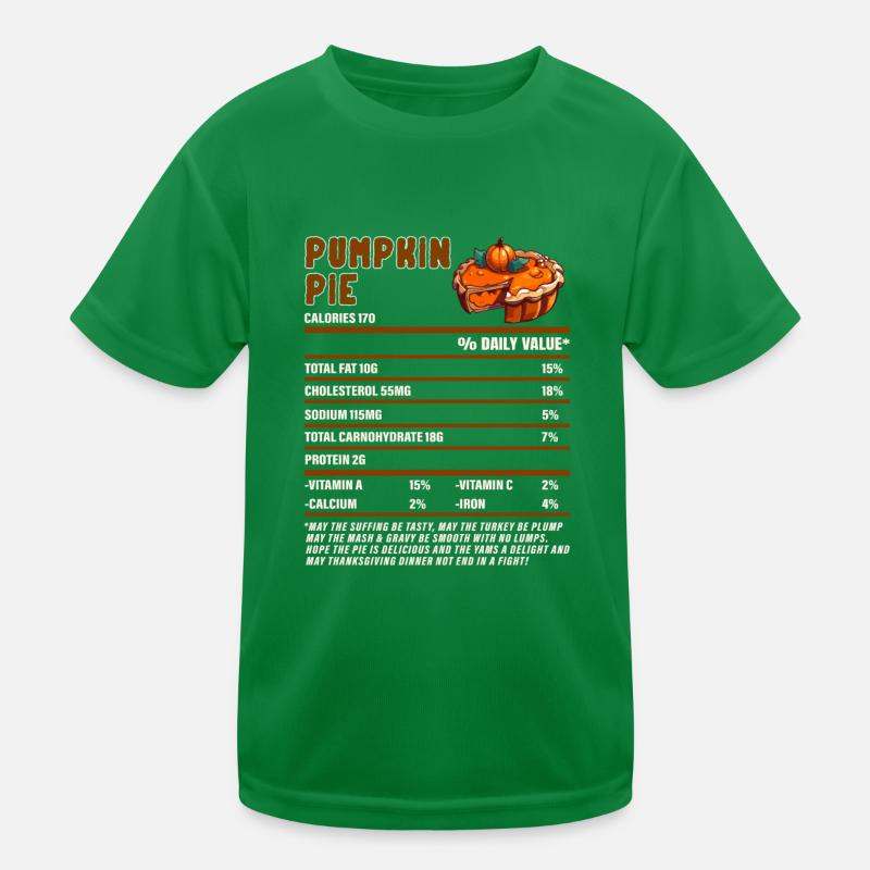 Pumpkin Pie Nutrition Facts Cake Lovers Kids Functional T-Shirt