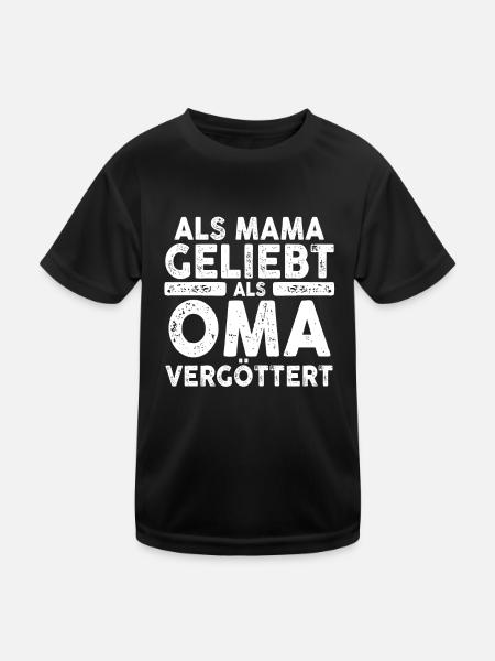 Als Mama Geliebt Als Oma Vergöttert - Kinder Funktions-T-Shirt - Schwarz - Vorne