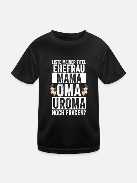 Mutter Mama Oma Uroma - Kinder Funktions-T-Shirt - Schwarz - Vorne