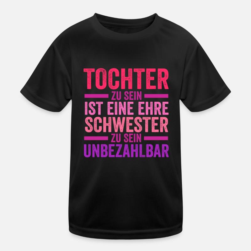 Tochter Schwester Kinder Funktions-T-Shirt