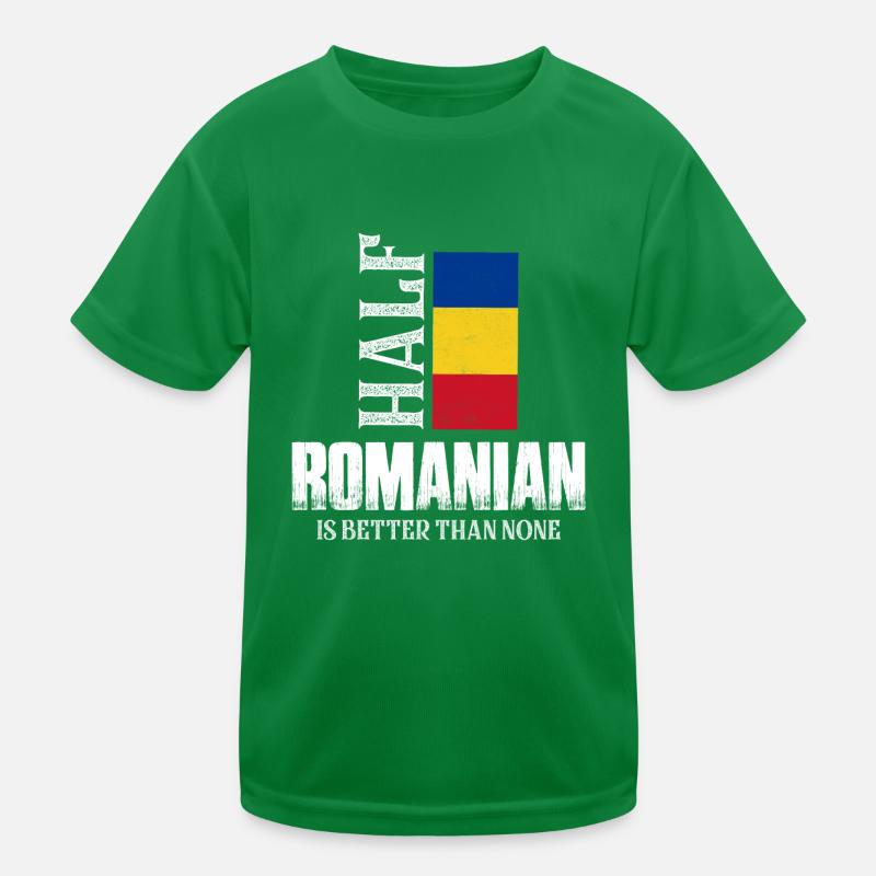 Half Romanian Is Better Than None Romania Pride Pa Kinder Funktions-T-Shirt