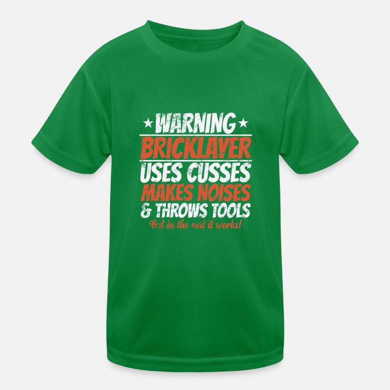 Warning Bricklayer uses Cusses makes Noise Kinder Funktions-T-Shirt