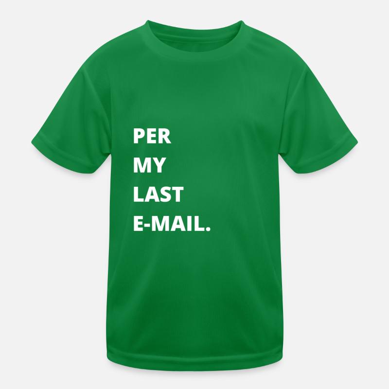Bureau sarcastique - Par mon dernier e-mail T-shirt sport Enfant