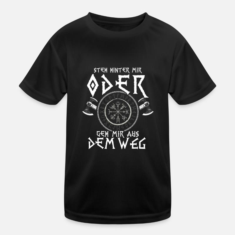 Steh Hinter Mir Odin Wikinger Kinder Funktions-T-Shirt