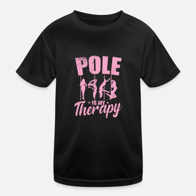 Pole is my Therapy Stange Tanzen Kids Functional T-Shirt