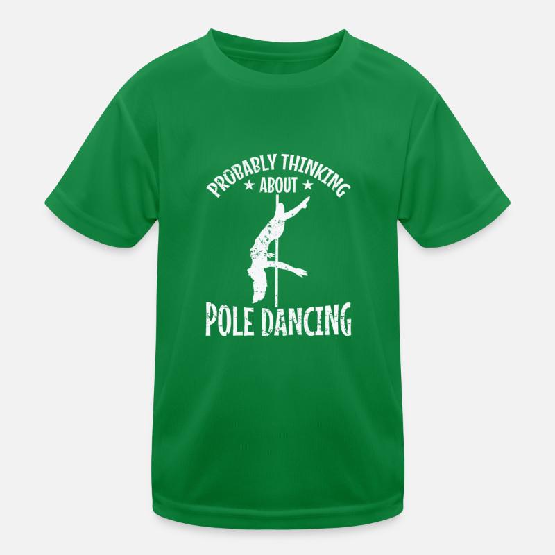 Probably Thinking about Pole Dancing Stange Kinder Funktions-T-Shirt