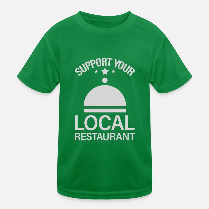 Support Your Local Restaurant 2 Kids Functional T-Shirt