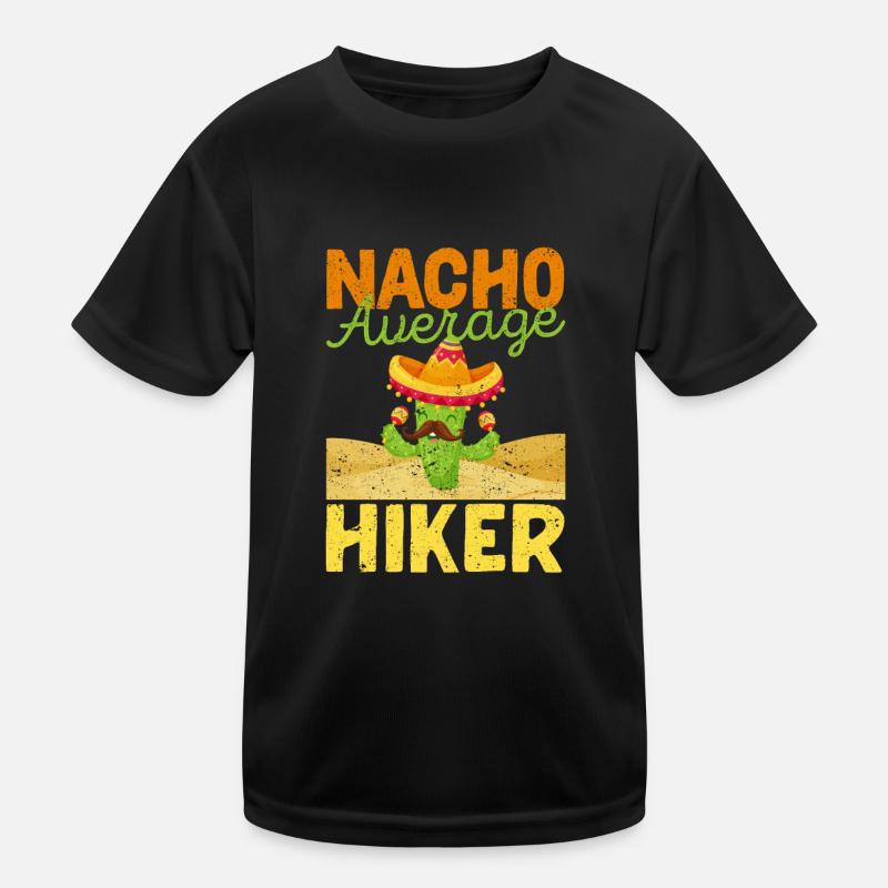 Nacho Average Hiker Funny T-shirt sport Enfant