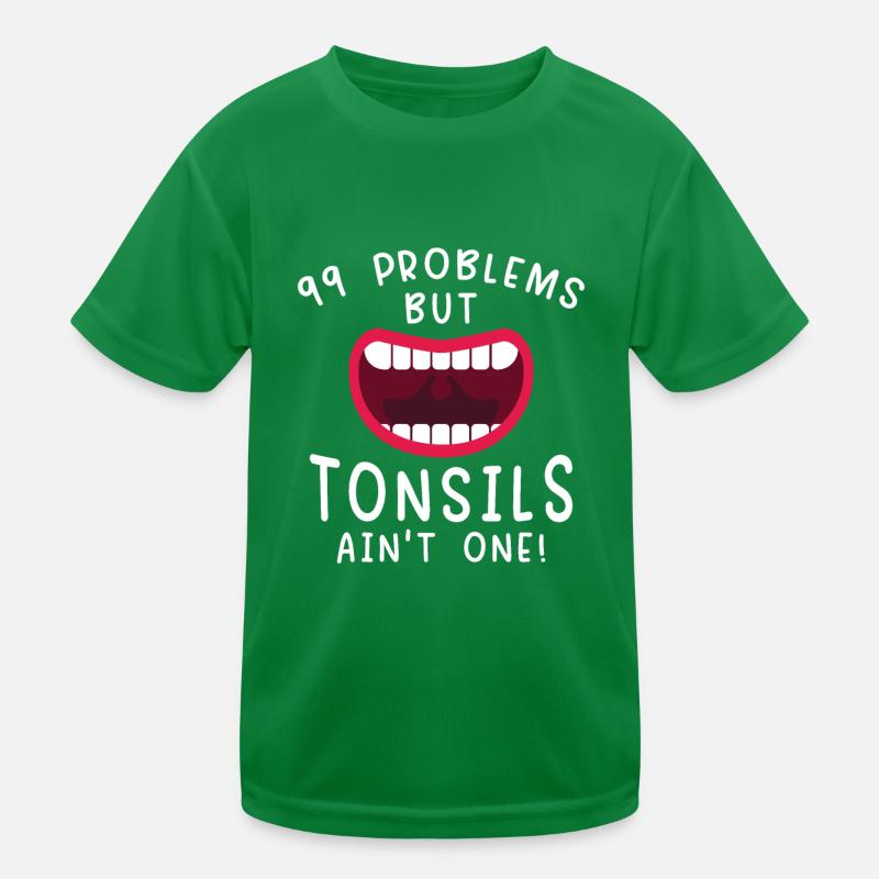Problems Tonsils Ain't One Tonsils Recover Kids Functional T-Shirt