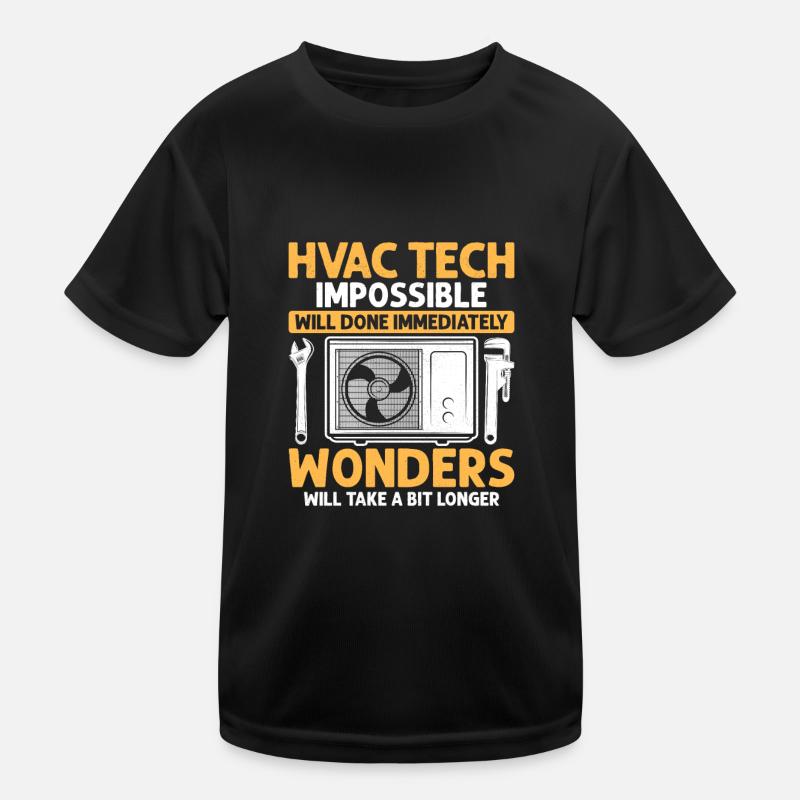 HVAC Tech Impossible Will Done Installer Technicia Kinder Funktions-T-Shirt