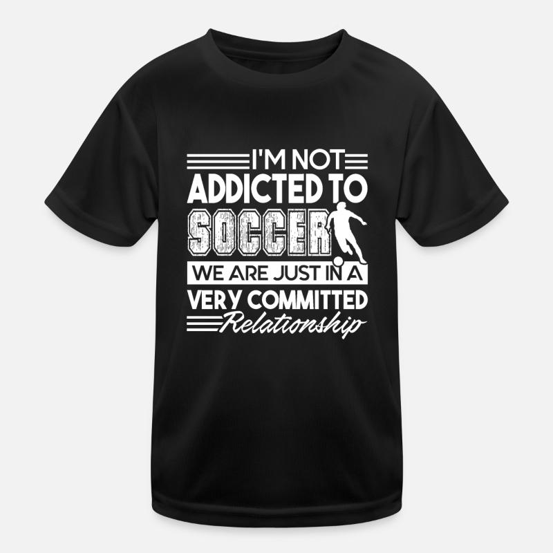 Soccer Addicted To Soccer Kids Functional T-Shirt