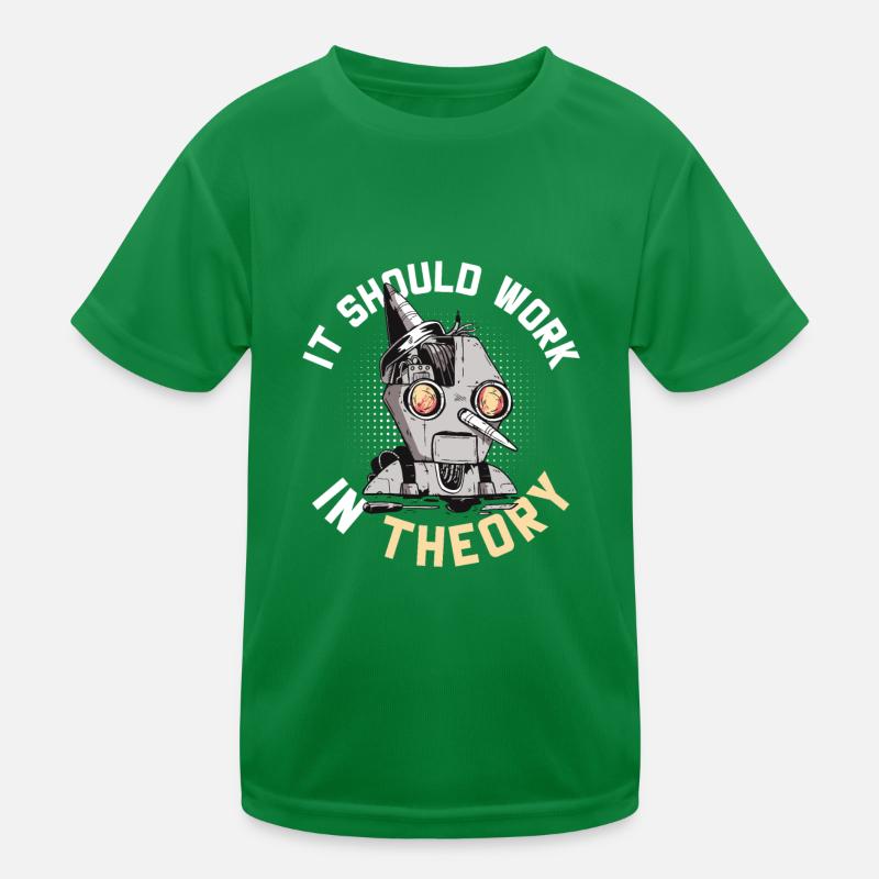 Robotics Droid Builder Build Robot It Should Work Kinder Funktions-T-Shirt