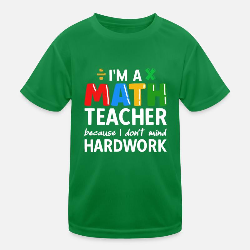 math teacher saying mathematician Kids Functional T-Shirt