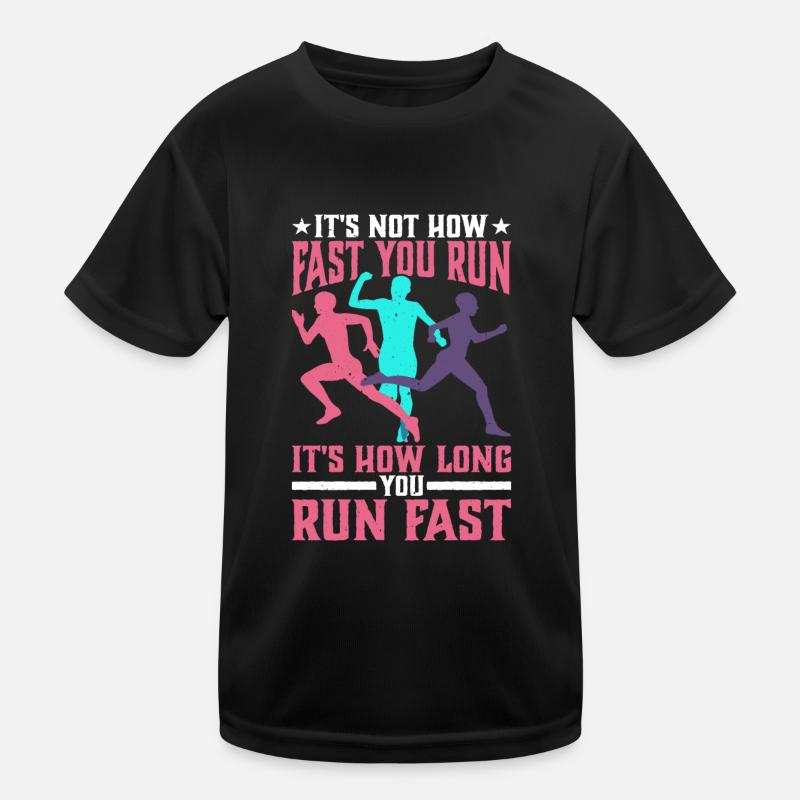 It's Not How Fast You Run 2 Kinder Funktions-T-Shirt