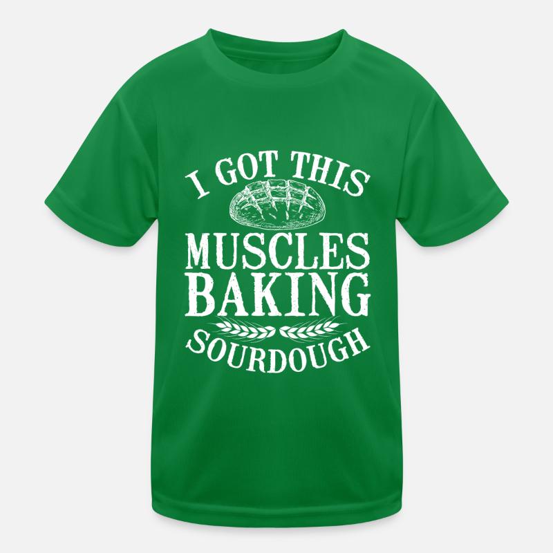 I've got these muscles from the sourdough Kids Functional T-Shirt