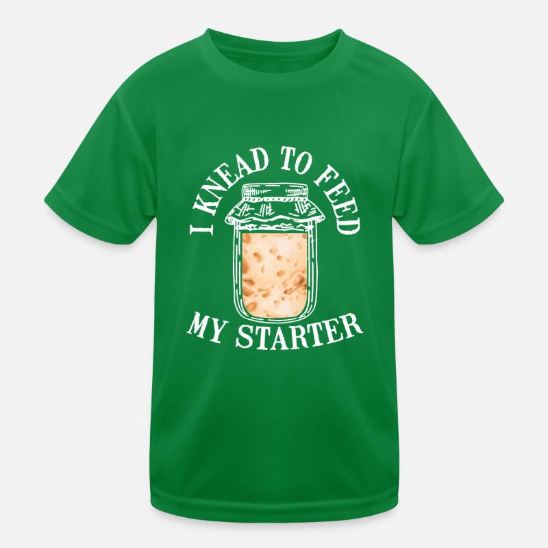 Ich Knete, Um Den Teig Mit Dem Starter Kinder Funktions-T-Shirt