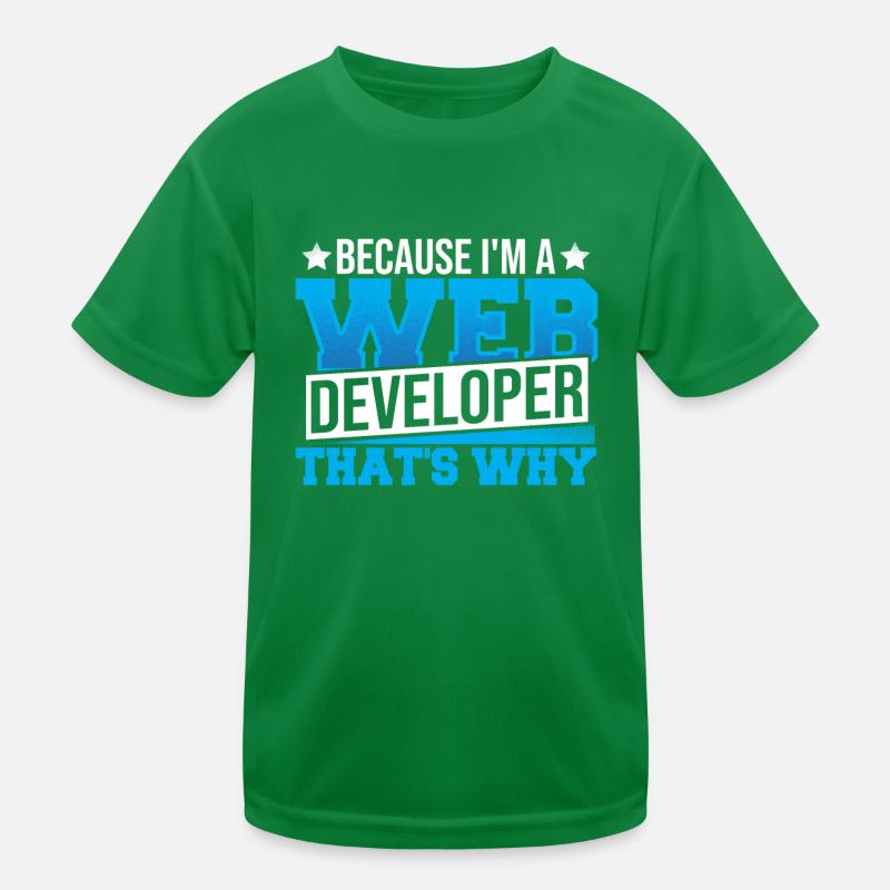Programming Cause I'm A Web Developer That's Why Kids Functional T-Shirt
