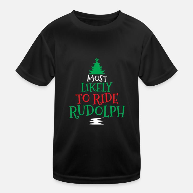 Am Ehesten Wird Rudolph Reiten Kinder Funktions-T-Shirt