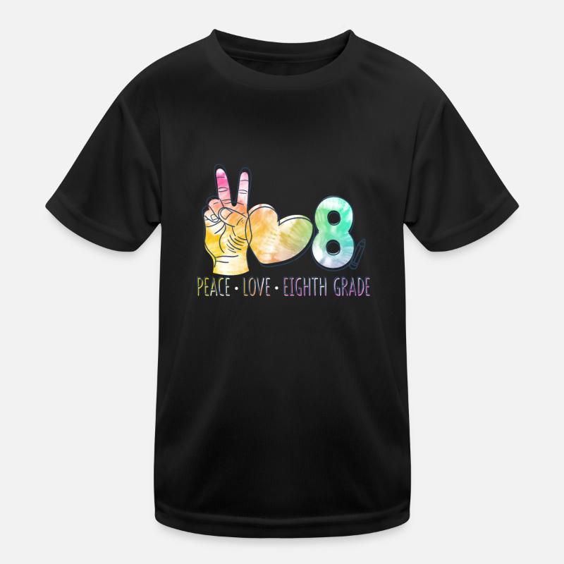 Peace Love Eighth Grade Funny Tie Dye Student Kids Functional T-Shirt