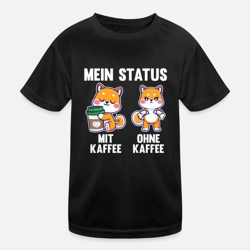 Hund Mein Status Mit Kaffee Ohne Kaffee Kinder Funktions-T-Shirt