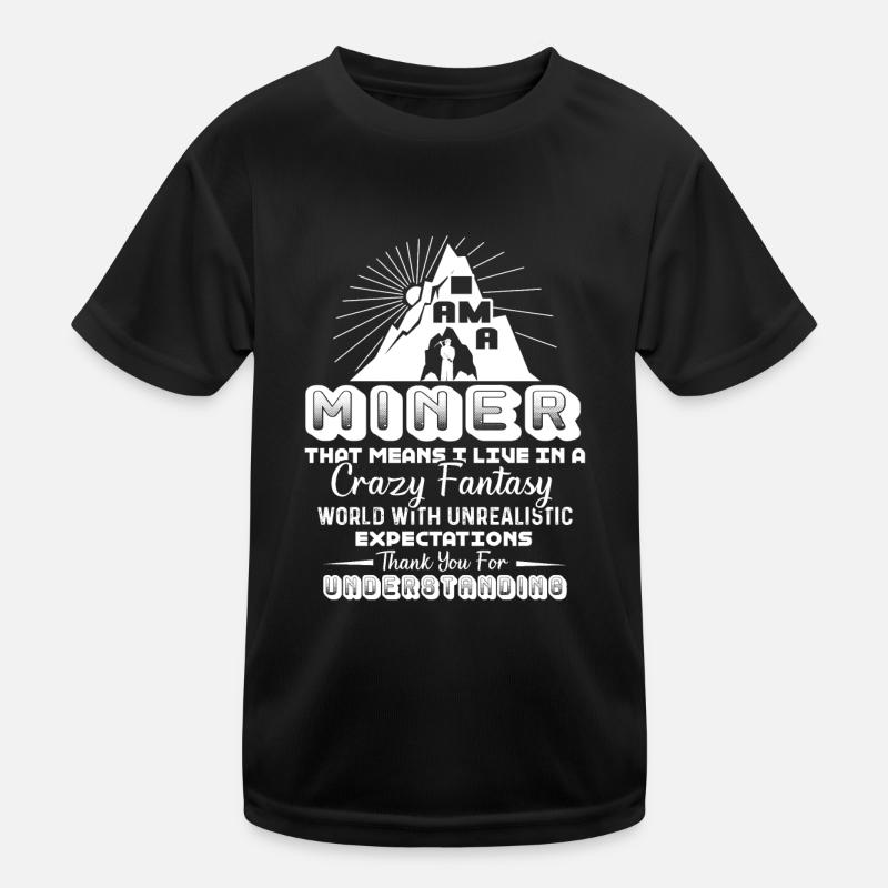 Miner I Am A Miner Kids Functional T-Shirt