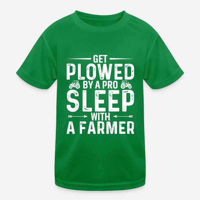 Being Plowed By A Professional - Farmer Kids Functional T-Shirt