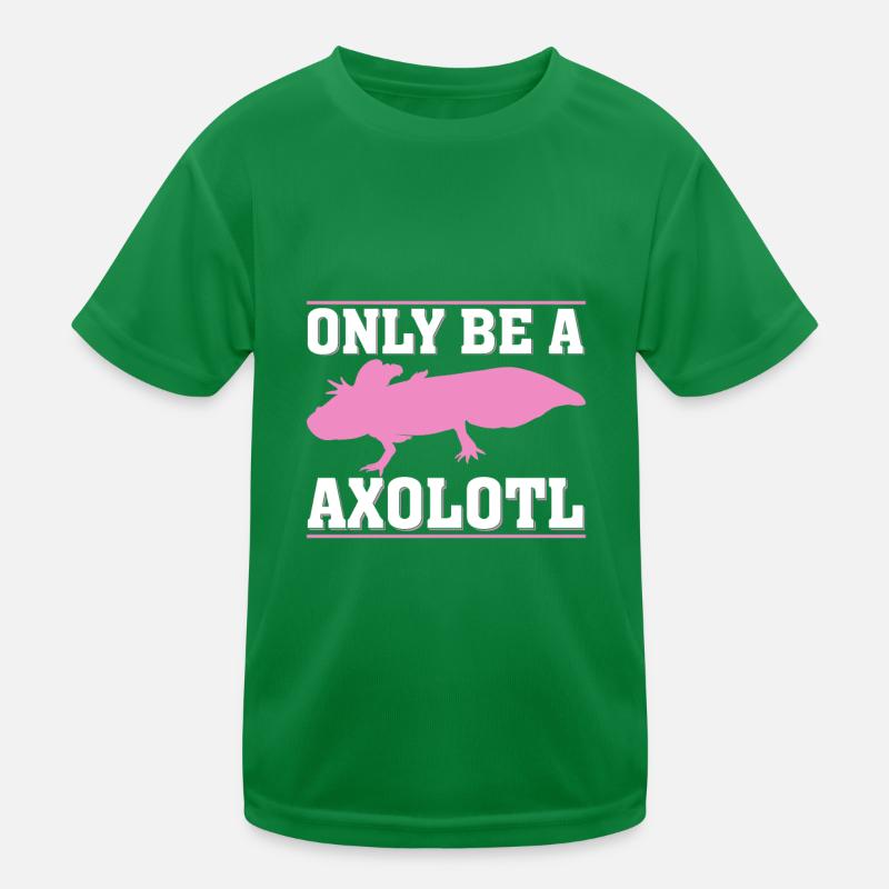 Nur Ein Axolotl Sein Kinder Funktions-T-Shirt