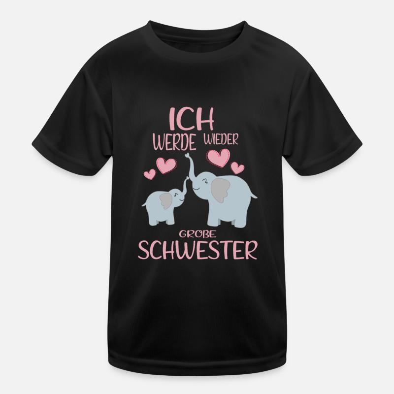 Bald Wieder Große Schwester Verkünden Elefanten Kinder Funktions-T-Shirt